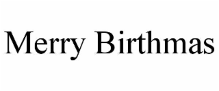 MERRY BIRTHMAS