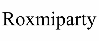 ROXMIPARTY