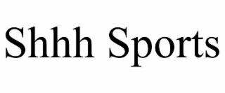 SHHH SPORTS