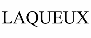 LAQUEUX