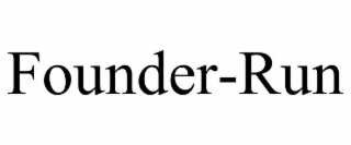 FOUNDER-RUN