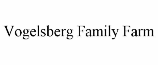 VOGELSBERG FAMILY FARM