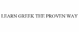 LEARN GREEK THE PROVEN WAY