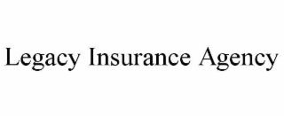 LEGACY INSURANCE AGENCY