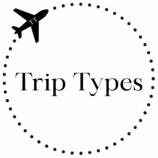 TT TRIP TYPES