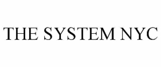 THE SYSTEM NYC