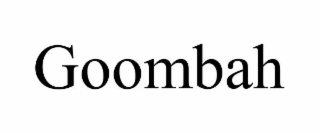 GOOMBAH