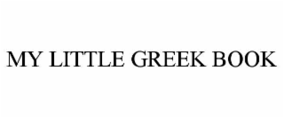 MY LITTLE GREEK BOOK