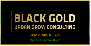 BLACK GOLD URBAN GROW CONSULTING HEMPCARE & EXPO 