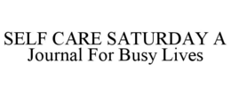 SELF CARE SATURDAY