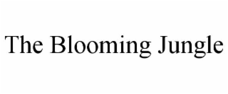 THE BLOOMING JUNGLE