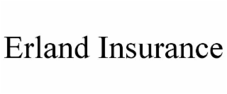 ERLAND INSURANCE