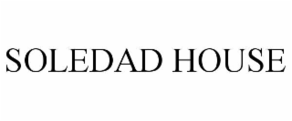 SOLEDAD HOUSE