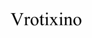 VROTIXINO