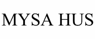MYSA HUS