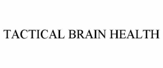 TACTICAL BRAIN HEALTH