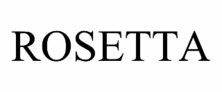 ROSETTA