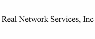 REAL NETWORK SERVICES, INC