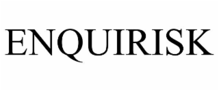 ENQUIRISK