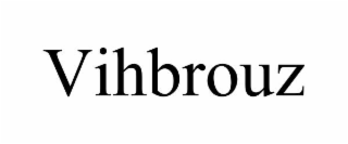 VIHBROUZ