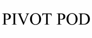 PIVOT POD