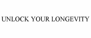 UNLOCK YOUR LONGEVITY