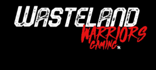 WASTELAND WARRIORS GAMING TM