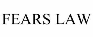 FEARS LAW