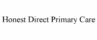 HONEST DIRECT PRIMARY CARE