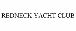 REDNECK YACHT CLUB