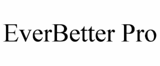 EVERBETTER PRO