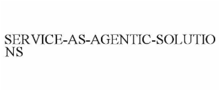 SERVICE-AS-AGENTIC-SOLUTIONS