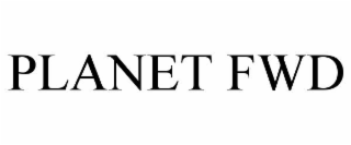 PLANET FWD