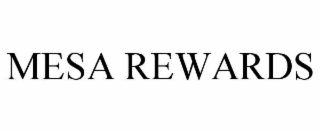 MESA REWARDS