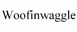 WOOFINWAGGLE