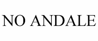 NO ANDALE