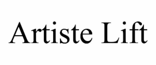 ARTISTE LIFT