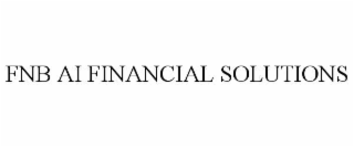 FNB AI FINANCIAL SOLUTIONS