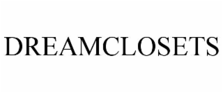 DREAMCLOSETS