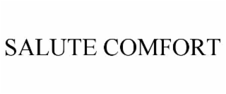 SALUTE COMFORT
