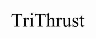 TRITHRUST
