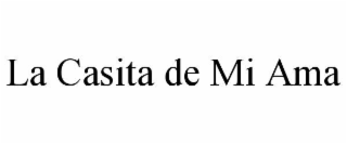 LA CASITA DE MI AMA