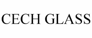 CECH GLASS