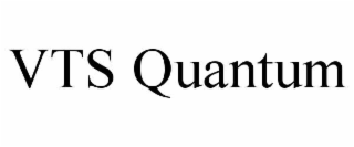 VTS QUANTUM