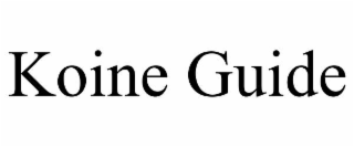 KOINE GUIDE