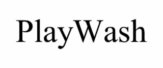 PLAYWASH