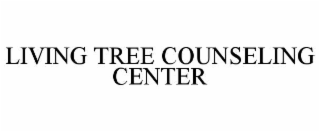 LIVING TREE COUNSELING CENTER