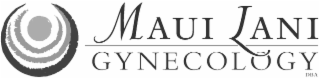 MAUI LANI GYNECOLOGY