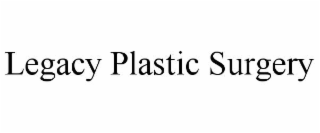 LEGACY PLASTIC SURGERY