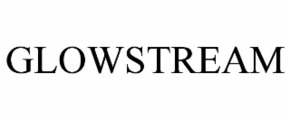 GLOWSTREAM